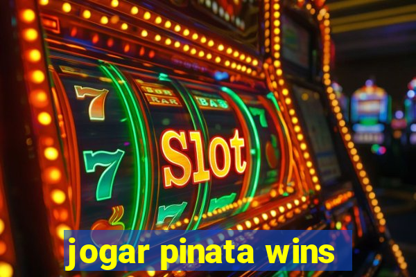 jogar pinata wins